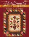 Fat-Quarter Quilting: 21 Terrific 16" x 20" Projects by Lori Smith $34.99*